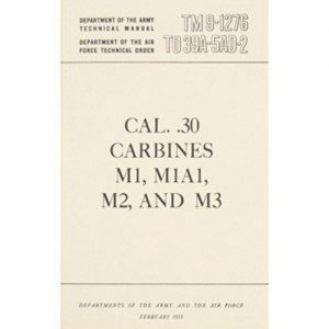 CAL.30,CARBINES TECH. MANUAL