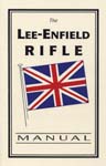 LEE-ENFIELD RIFLE MANUAL